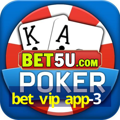 bet vip app